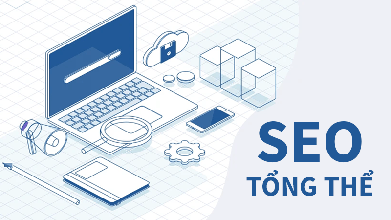 SEO tổng thể là gì?