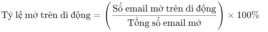 Tỷ lệ mở email trên thiết bị di động (Mobile Open Rate)