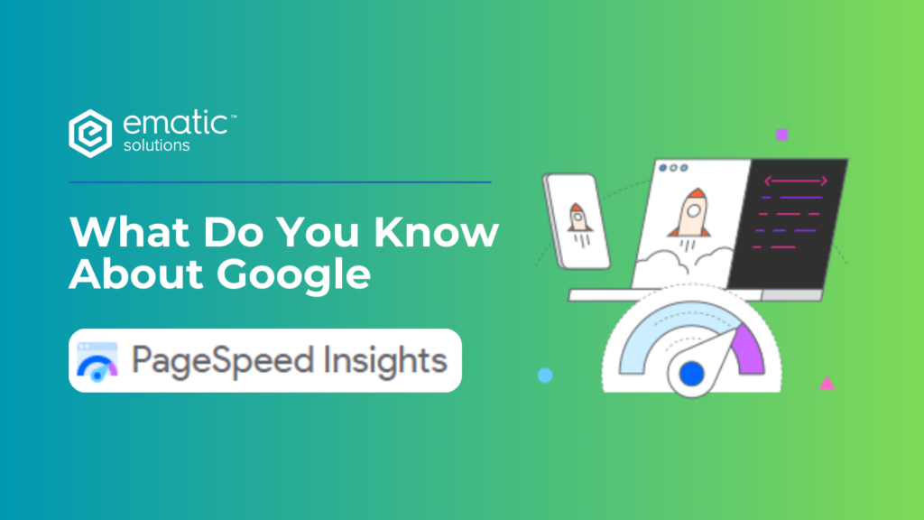 Google PageSpeed Insights: What It Is