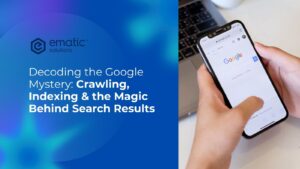 Decoding the Google Mystery: Crawling, Indexing & the Magic Behind Search Results